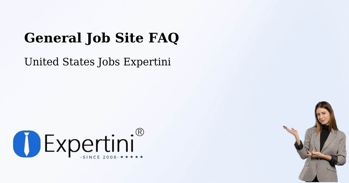 General Job Site FAQ - United States Jobs Expertini